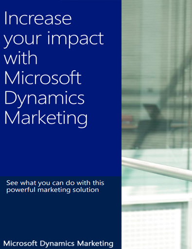 Increase your Impact with Microsoft Dynamics Marketing